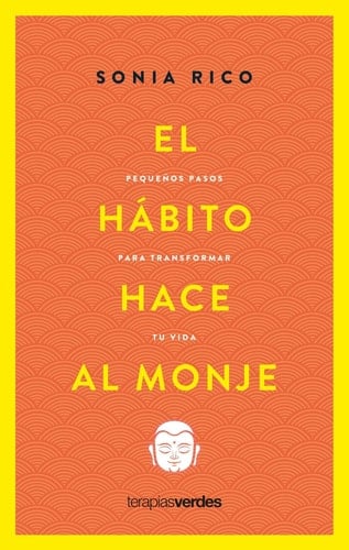 El Habito Hace Al Monje - Sonia Rico · 2023