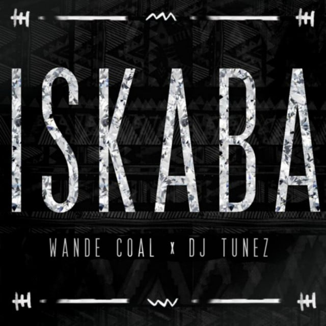 Iskaba - Song · Wande Coal, DJ Tunez