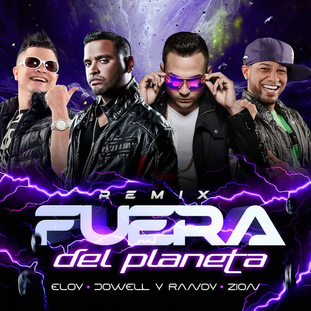 Fuera Del Planeta (Remix) - Song · Eloy, Randy Nota Loca, Zion, Jowell & Randy