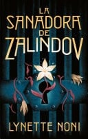 La sanadora de Zalindov - Lynette Noni · 2022
