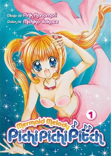 Pichi Pichi Pitch 1 - Pink Hanamori, Michiko Yokote