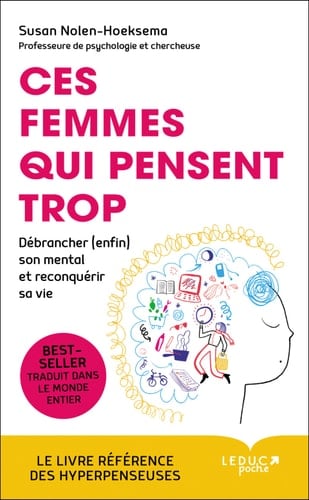 Ces femmes qui pensent trop - Susan Nolen-Hoeksema · 2018