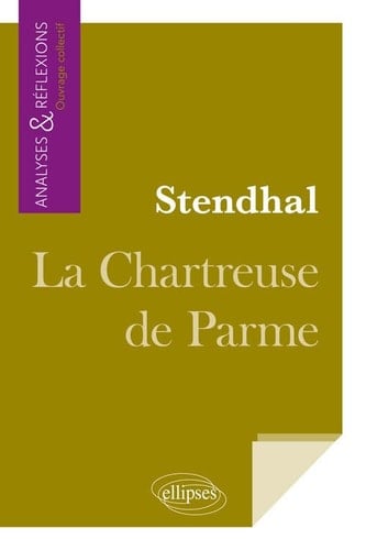 Stendhal, La Chartreuse de Parme - collectif · 2017
