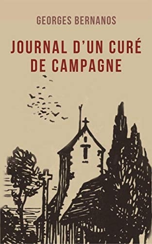 Journal d’un curé de campagne (annoté) (Littérature) (French Edition) - Georges Bernanos · 2020