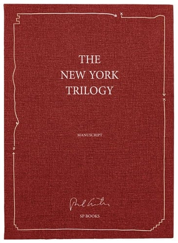 The New York Trilogy / La Trilogie New Yorkaise (MANUSCRIT): (Le manuscrit original des trois opus de Paul Auster) (2018) - Paul Auster · 2018