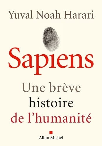 Sapiens: Une brève histoire de l'humanité - Yuval Noah Harari · 2015