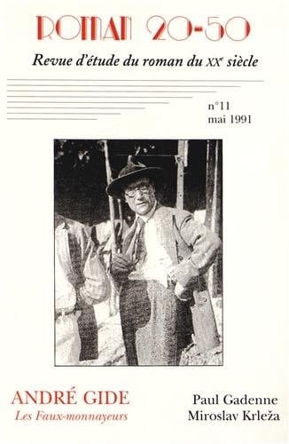 Roman 20-50, n° 11/mai 1991: André Gide, Les Faux-monnayeurs. Paul Gadenne, Miroslav Krleža - PU Septentrion · 2012