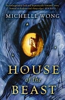 House of the Beast - Michelle Wong • 2025