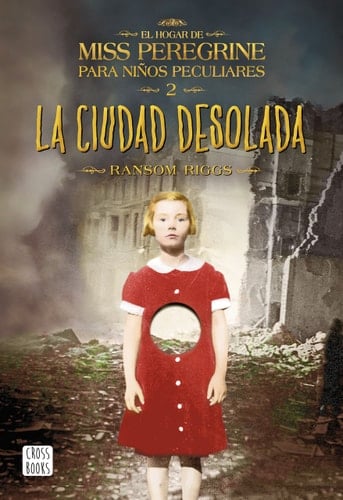 La Ciudad Desolada - Ransom Riggs