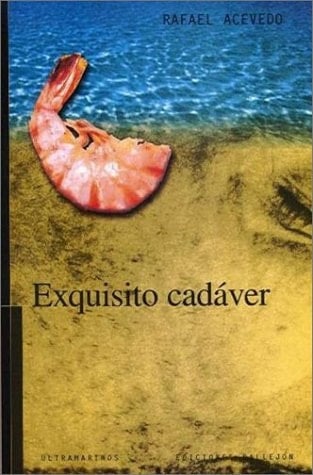 Exquisito Cadaver (Spanish Edition) - Rafael Acevedo · 2001