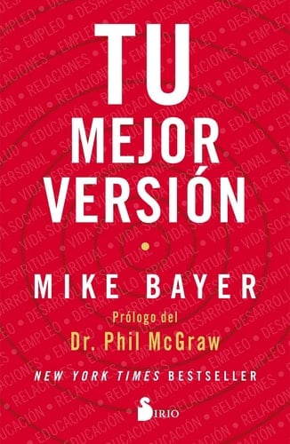 Tu mejor versión (Spanish Edition) - Mike Bayer • 2019