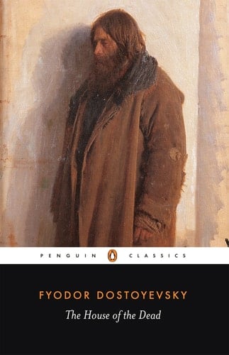 The House of the Dead - Fyodor Dostoyevsky · 1985