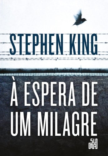 A Espera de Um Milagre - Stephen King · 1996