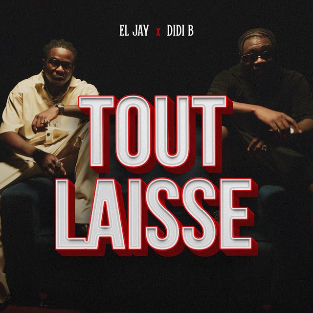 26. Tout Laisse - Album · Eljay, Didi B
