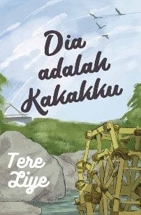 Dia Adalah Kakakku - Tere-Liye • 2018