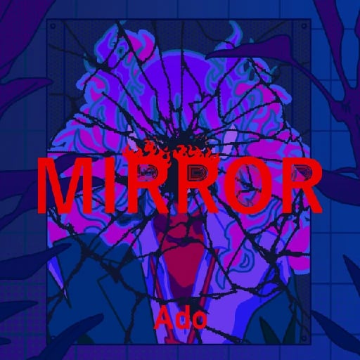 MIRROR - Track · Ado