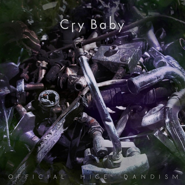 Cry Baby - Song · OFFICIAL HIGE DANDISM