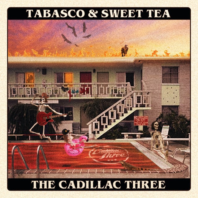 Tabasco & Sweet Tea - Album · The Cadillac Three
