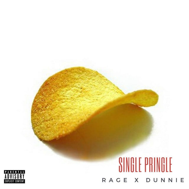 Single Pringle - Song · Rage, Dunnie