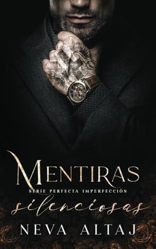 45. Mentiras Silenciosas (Perfectly Imperfect 8) - NEVA. ALTAJ · 2024
