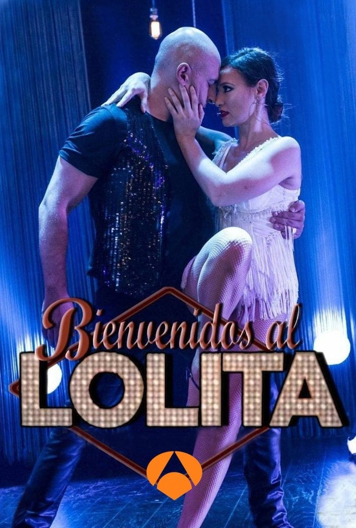 Bienvenidos al Lolita - Fernando González Molina, Esther Martínez Lobato, Álex Pina, Daniel Écija · 2014