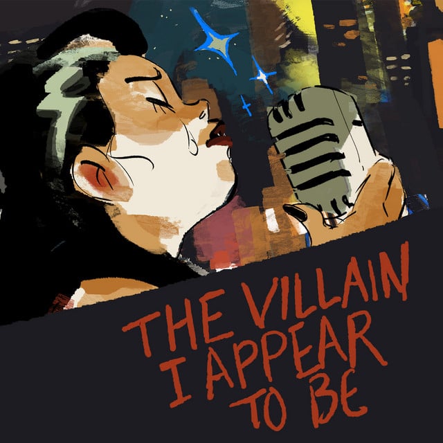 The Villain I Appear to Be - Song · Connor Spiotto, Molly Pease