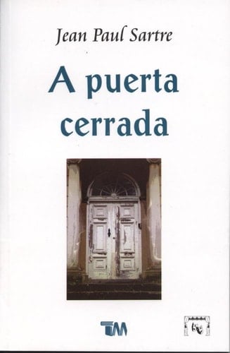 A Puerta Cerrada (Spanish Edition) - Jean-Paul Sartre · 2015