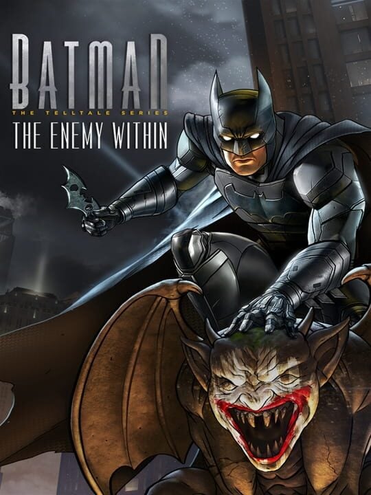 Batman: The Enemy Within - Android · iOS · Mac · Nintendo Switch · PC (Microsoft Windows) · PlayStation 4 · Xbox One