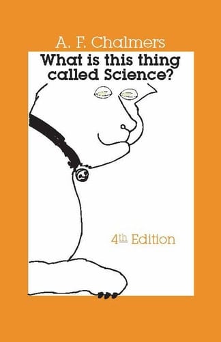 What is this Thing Called Science? - Alan Francis Chalmers · 2013