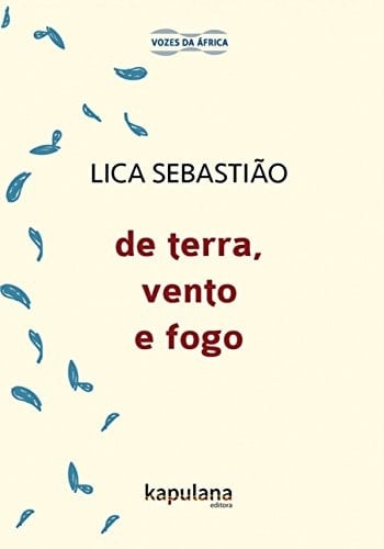 De Terra, Vento e Fogo - Lica Sebastião • 1900