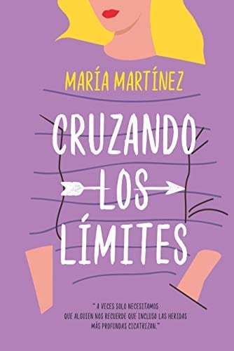 Cruzando los límites - María Martínez · 2021