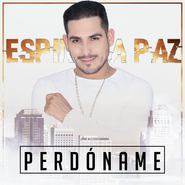Perdóname (En Vivo) - Espinoza Paz