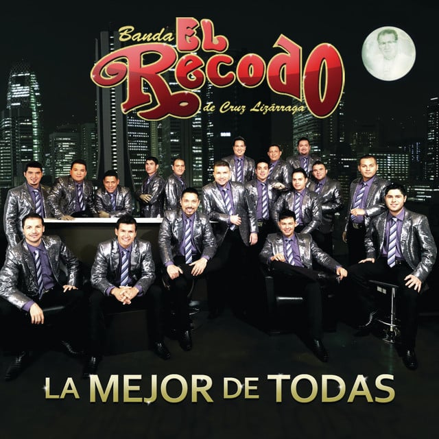 La Mejor De Todas - Banda El Recodo