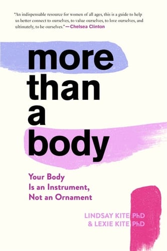 More Than a Body - Lexie Kite, Lindsay Kite · 2021