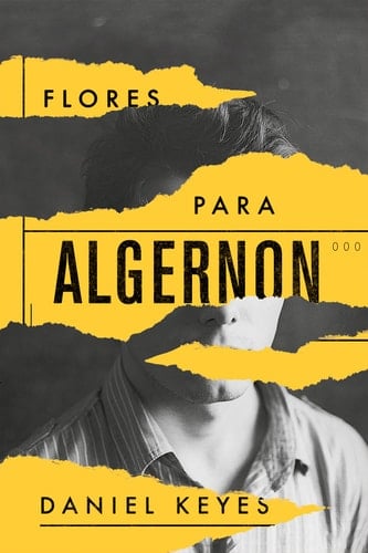 Flores para Algernon - Daniel Keyes · 2018