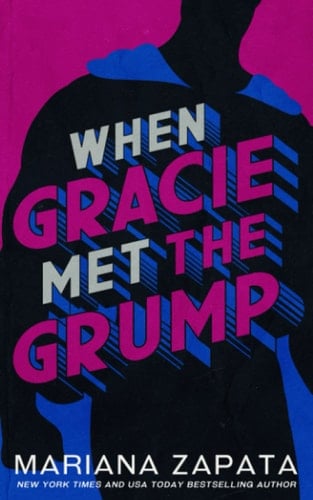 When Gracie Met The Grump - Mariana Zapata · 2022