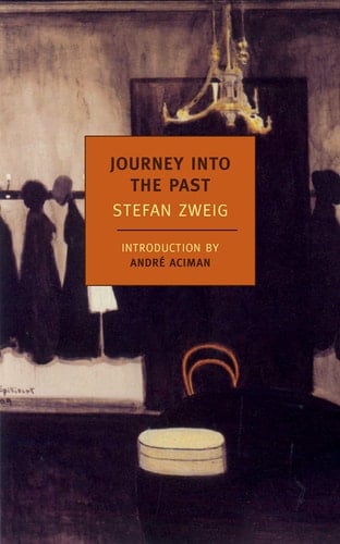 Journey Into the Past - Stefan Zweig · 2012