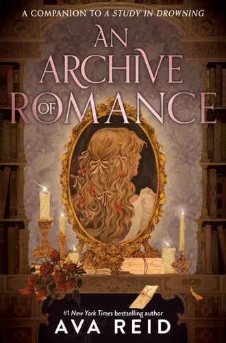An Archive of Romance - Ava Reid · 2025