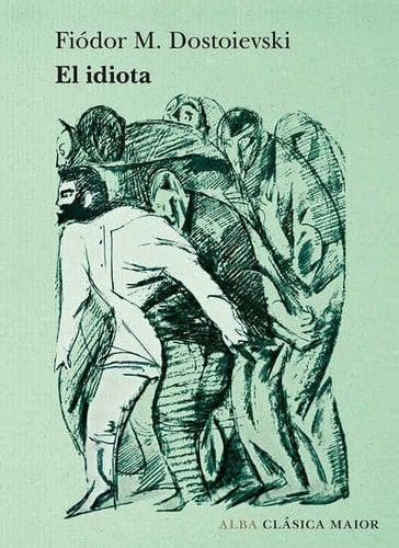El idiota - Fiódor Dostoievski · 2020