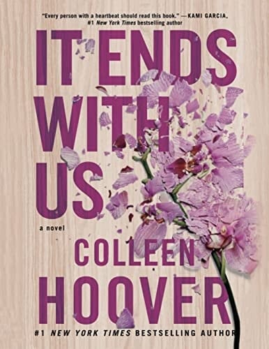 It Ends with Us - Colleen Hoover · 2016