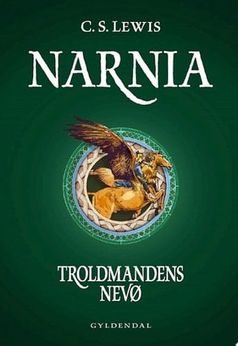 Narnia 1 - Troldmandens nevø - C. S. Lewis · 2015
