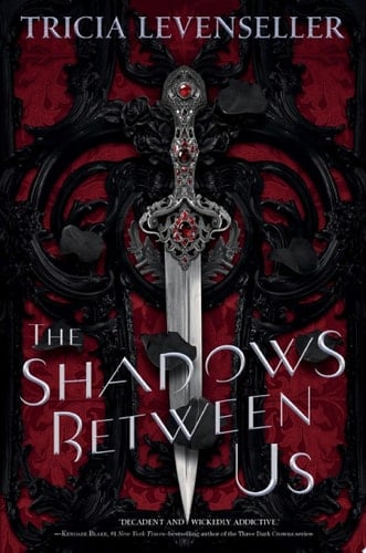 The Shadows Between Us - Tricia Levenseller · 2020