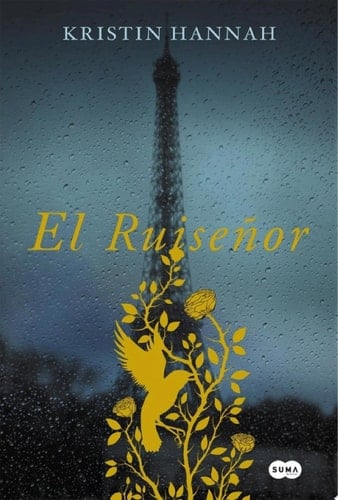 El Ruiseñor - Kristin Hannah · 2016