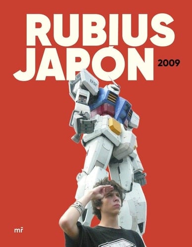 Rubius. Japón 2009 - Rubius · 2025