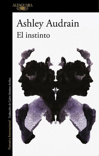 El instinto - Ashley Audrain · 2021