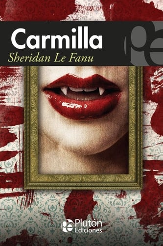 Carmilla - Sheridan Le Fanu · 2018