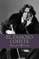 El Famoso Cohete - Oscar Wilde • 1888