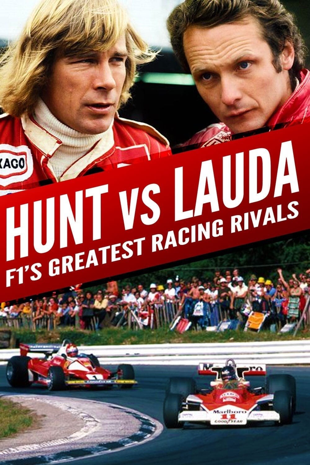 Hunt vs Lauda: F1's Greatest Racing Rivals - Matthew Whiteman · 2013