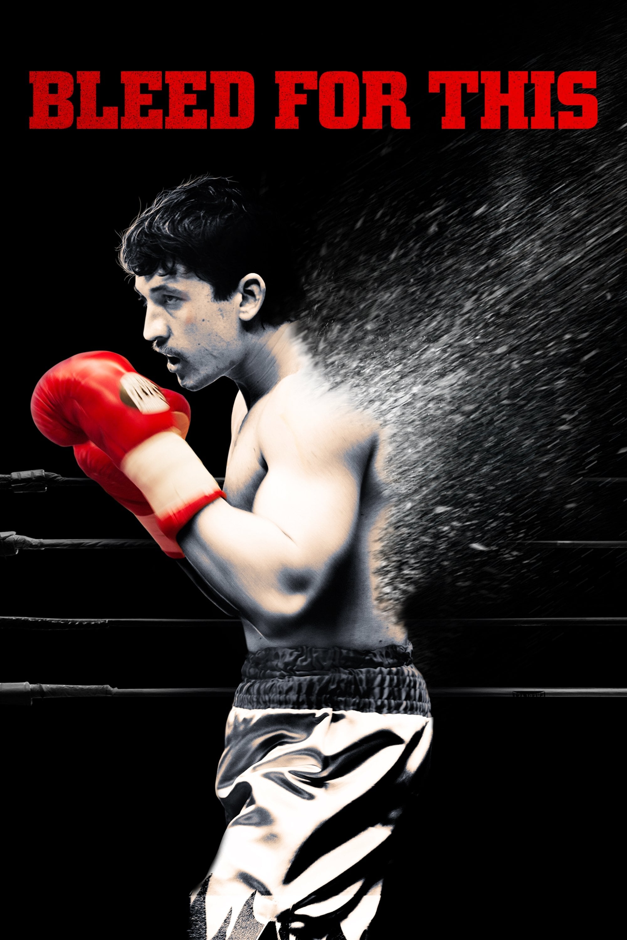 Bleed for This - Ben Younger · 2016