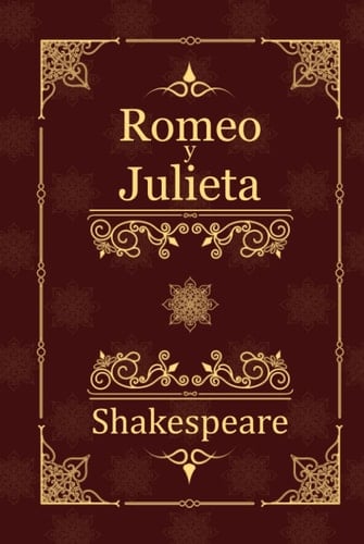 Romeo y Julieta (Spanish Edition) - William Shakespeare · 2022